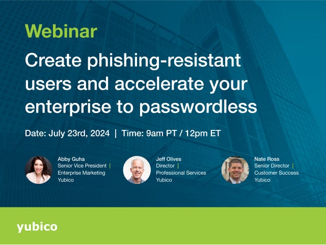 Create phishing-resistant users and accelerate your enterprise to passwordless webinar cover image