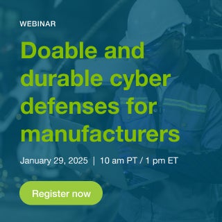 Doable and durable cyber defenses for manufacturers webinar cover