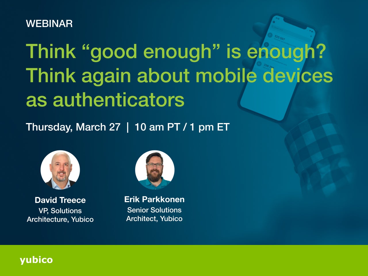 Think "good enough" is enough? Think again about mobile devices as authenticators webinar image